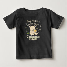 Petites Mains, Câlins Chauds, Magie de Noël T-Shir