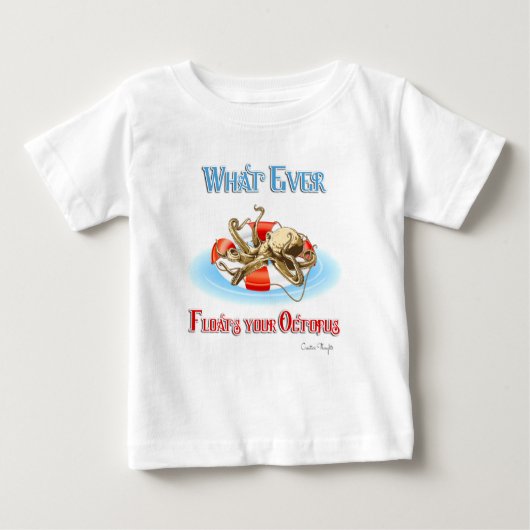 T-shirt Pour Bébé Peu importe ce qui flotte votre poulpe (Devant)