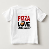 T-shirt Pour Bébé Pizza est ma langue d'amour (Dos)