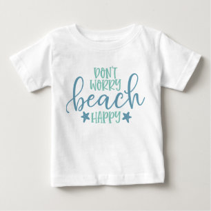 T-shirt Pour Bébé Plage Ne T'inquiète Pas Heureux Drôle