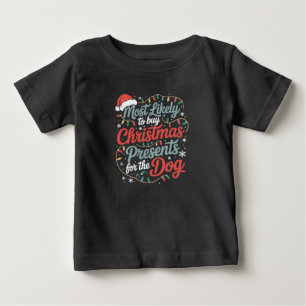 T-shirt Pour Bébé Plus susceptible d'acheter des cadeaux de Noël pou