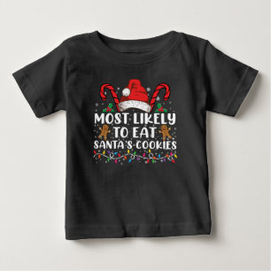 T-shirt Pour Bébé Plus susceptible de manger les cookies de Santa No