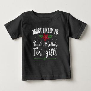 T-shirt Pour Bébé Plus susceptible d'échanger son frère contre des c