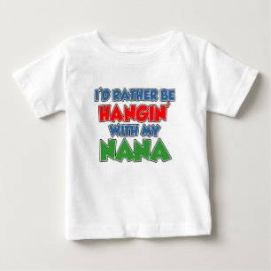 T-shirt Pour Bébé Plutôt Être Accroché À Nana