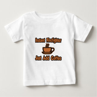 T-shirt Pour Bébé Pompier Instant... juste ajouter du café