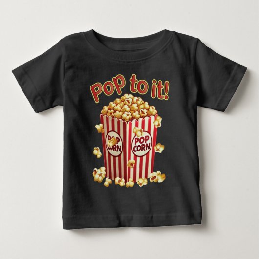 T-shirt Pour Bébé Poppin' avec Style - "Pop to it!" (Devant)