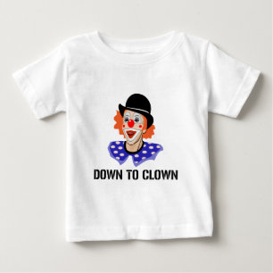 T-shirt Pour Bébé Pour faire le clown vers le bas plaisanterie drôl