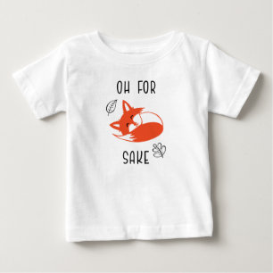 T-shirt Pour Bébé Pour Fox Sake Funny Reynard Animal Vixen