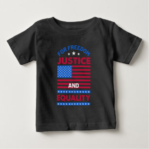 T-shirt Pour Bébé Pour la liberté, la justice et l'égalité
