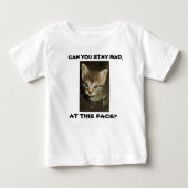 T-SHIRT POUR BÉBÉ POUVEZ-VOUS RESTER MAD, À CE VISAGE ? (Devant)