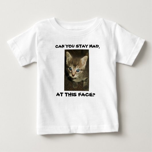 T-SHIRT POUR BÉBÉ POUVEZ-VOUS RESTER MAD, À CE VISAGE ? (Devant)