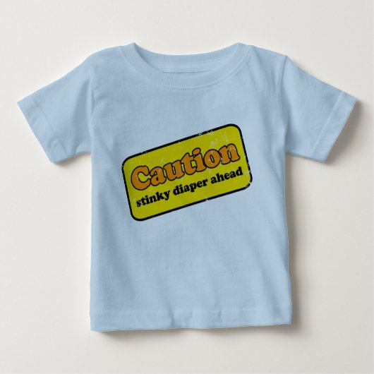 T-shirt Pour Bébé Précaution : Couche-culotte Stinky en avant (Devant)