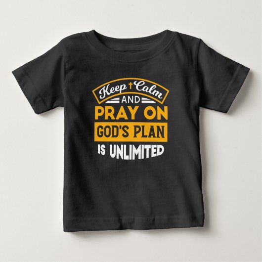 T-shirt Pour Bébé Priez et faites confiance au plan illimité de Dieu (Devant)