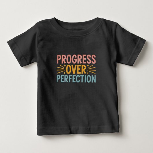 T-shirt Pour Bébé Progrès de l'enseignant plutôt que la perfection, (Devant)