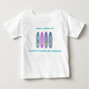 T-shirt Pour Bébé "Quand j'ai grandi, papa m'emmène faire du surf"