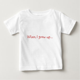 T-shirt Pour Bébé Quand je grandis…
