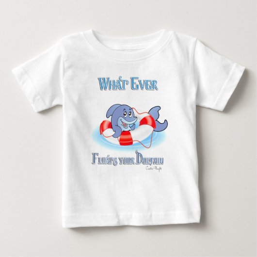 T-shirt Pour Bébé Quel Que Soit Ce Qui Flotte Votre Dauphin (Devant)