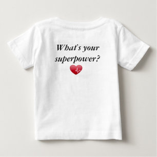 T-shirt Pour Bébé Quelle est la votre superpuissance ? badine le