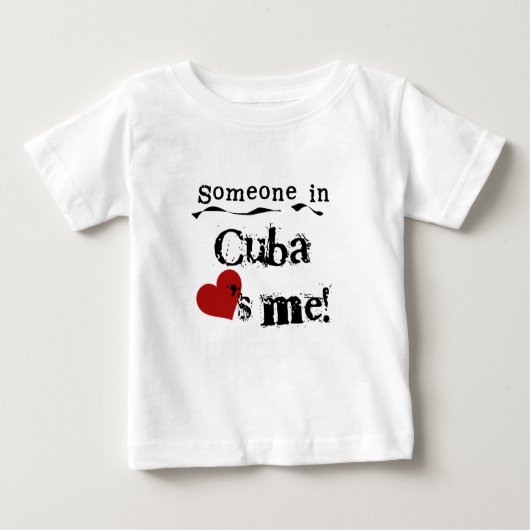 T-shirt Pour Bébé Quelqu'un au Cuba m'aime (Devant)