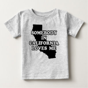 T-shirt Pour Bébé Quelqu'Un En Californie M'Aime