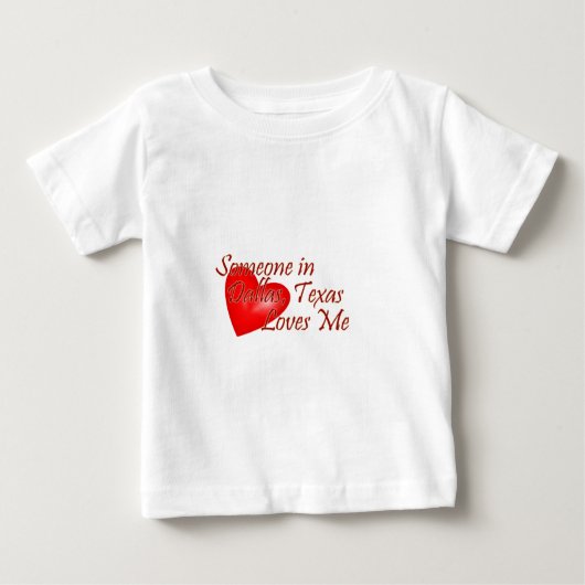 T-shirt Pour Bébé Quelqu'un m'aime à Dallas, le Texas (Devant)