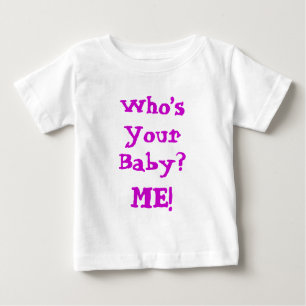 T-shirt Pour Bébé Qui est ton bébé