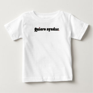 T-shirt Pour Bébé Quiero Ayudar.