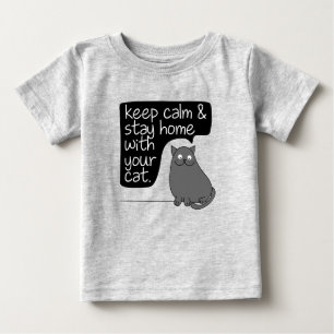 T-shirt Pour Bébé Restez au calme et restez à la maison avec votre 