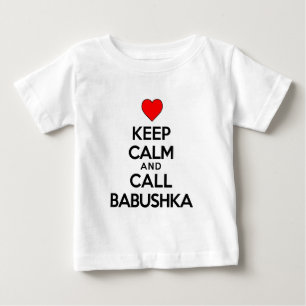 T-shirt Pour Bébé Restez Calme Et Appelez Babushka