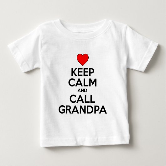 T-shirt Pour Bébé Restez Calme Et Appelez Grand-Père (Devant)