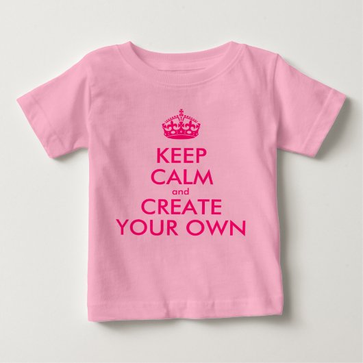 T-shirt Pour Bébé Restez calme et créez votre propre - Rose (Devant)