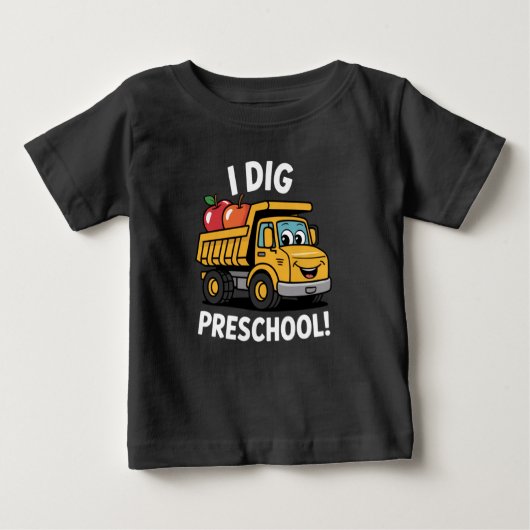 T-shirt Pour Bébé Retour à l'école I Dig Camion de vidange préscolai (Devant)