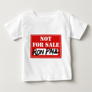 T-shirt Pour Bébé Ron Paul n'est pas EN VENTE ! ! !