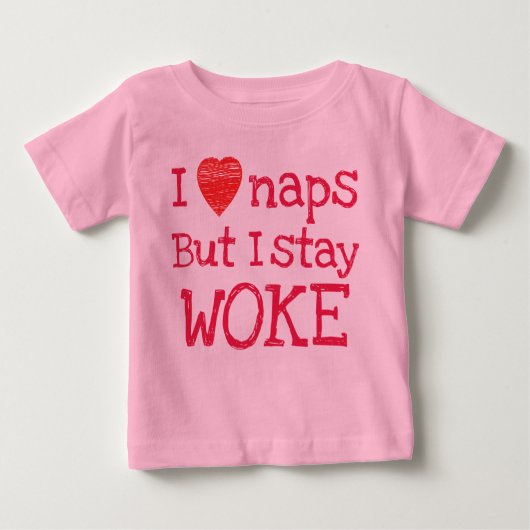 T-shirt Pour Bébé Rose J'Aime Les Naps Mais Je Reste Réveillé (Devant)