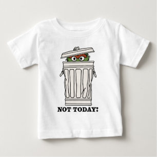 T-shirt Pour Bébé Rue Sésame Oscar le Grouch Pas aujourd'hui!