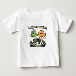 T-shirt Pour Bébé Sans Géométrie, La Vie Est Sans Objet