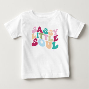 T-shirt Pour Bébé Sassy Little Soul
