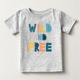 T-shirt Pour Bébé Sauvage et libre