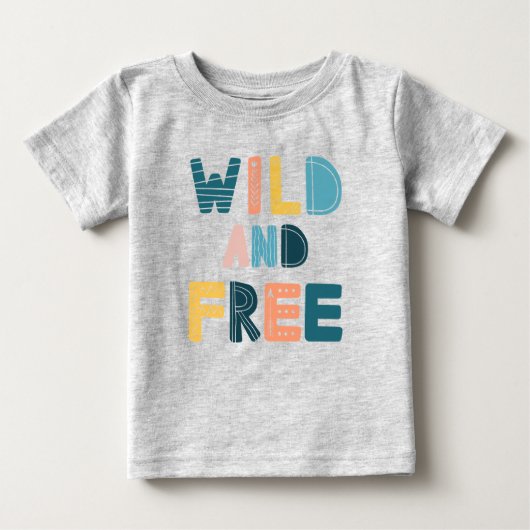 T-shirt Pour Bébé Sauvage et libre (Devant)