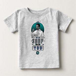 T-shirt Pour Bébé Seinfeld   Pas De Soupe Pour Vous Graphique