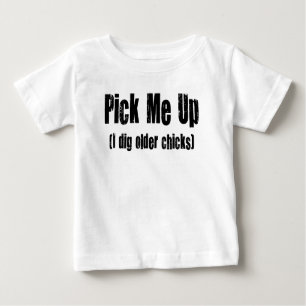 T-SHIRT POUR BÉBÉ SÉLECTIONNEZ-MOI QUE JE CREUSE DES POUSSINS PLUS