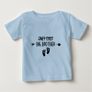 T-shirt Pour Bébé Seul Enfant Barré Maintenant Grand Frère
