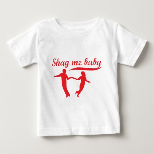 T-shirt Pour Bébé Shag Me Baby (Devant)