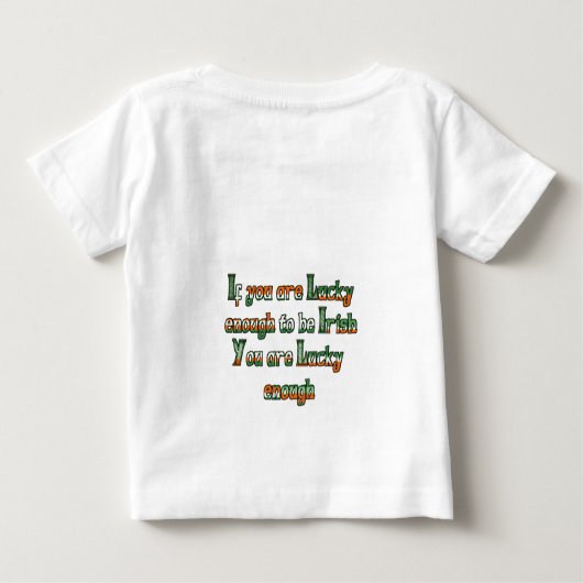 T-shirt Pour Bébé Si vous êtes assez chanceux pour être irlandais (Dos)