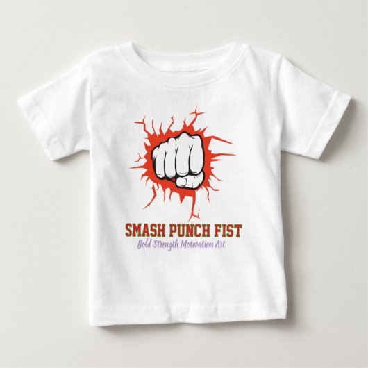 T-shirt Pour Bébé Smash Punch Fist – Bold Strength Motivation Art (Devant)