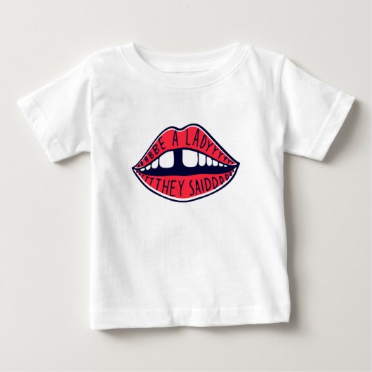 T-shirt Pour Bébé Sois Une Dame Dit-On (Devant)