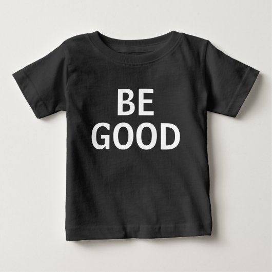 T-shirt Pour Bébé Soyez bons (Devant)