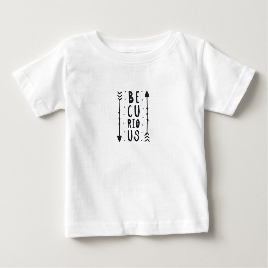 T-shirt Pour Bébé Soyez Curieux (Devant)