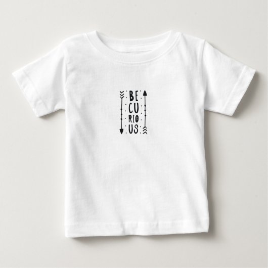 T-shirt Pour Bébé Soyez Curieux (Devant)