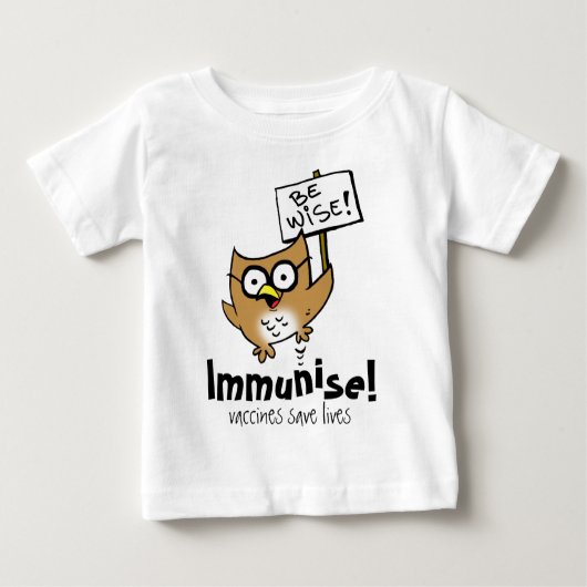 T-shirt Pour Bébé Soyez sage ! Immunisez ! (Devant)